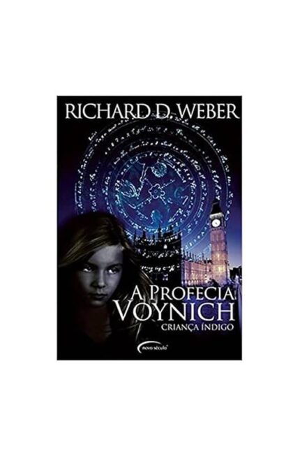 A Profecia Voynich- Criança índigo- Richard D. Weber