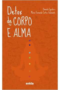 Detox de Corpo e Alma ( Novo-lacrado ) - Daniela Cyrulin