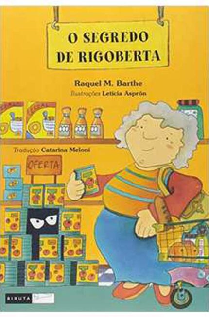 O Segredo de Rigoberta - Raquel M. Barthe; Catarina Meloni; Leticia Aspron