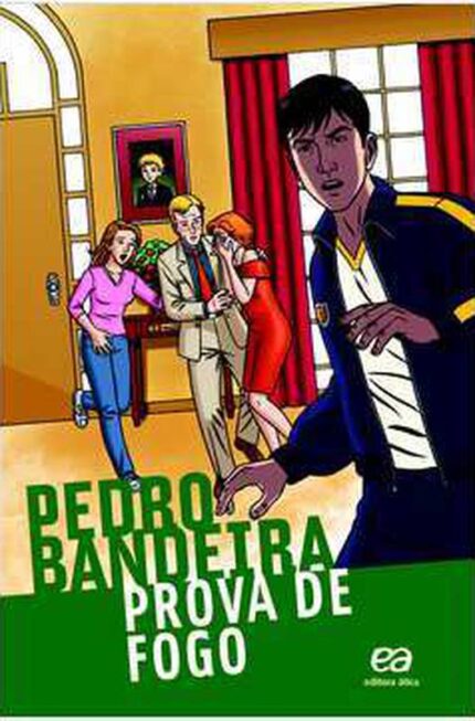 Prova de Fogo - Pedro Bandeira