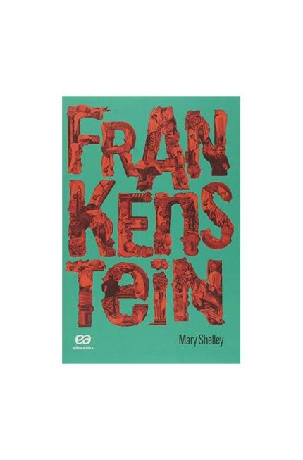 Frankenstein- Mary Shelley