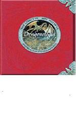 Dragonologia - o Livro Completo dos Dragões - Dr. Ernest Drake