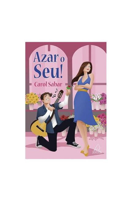 Azar o Seu!- Carol Sabar