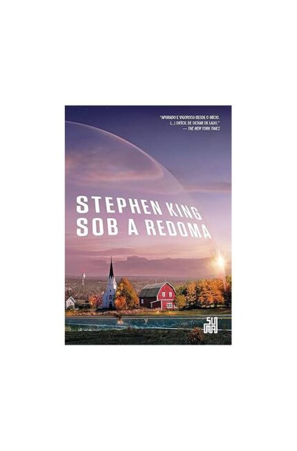 Sob a Redoma- Stephen King
