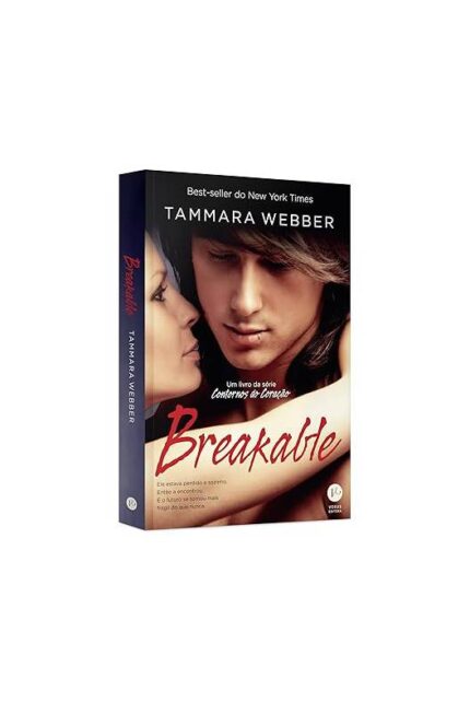 Contornos do Coração- Volume: 2 - Breakable- Tammara Webber
