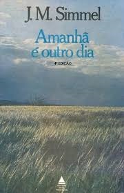 Amanhã é Outro Dia- J. M. Simmel