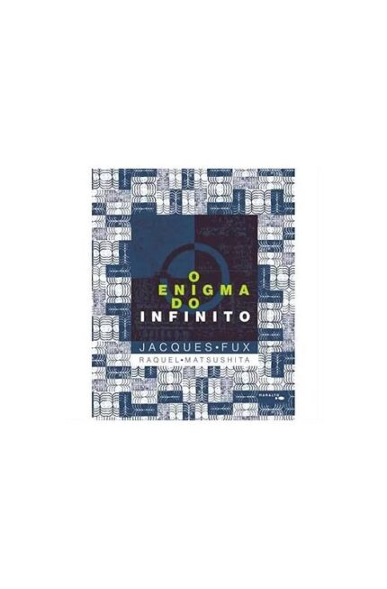 O Enigma do Infinito- Jacques Fux
