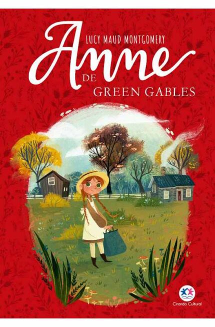 Anne de Green Gables - Lucy  Maud Montgomery
