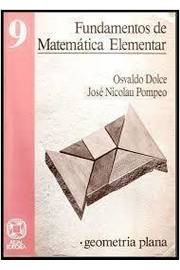 Fundamentos de Matemática Elementar: Geometria Plana - Vol. 9- Osvaldo Dolce; José Nicolau
