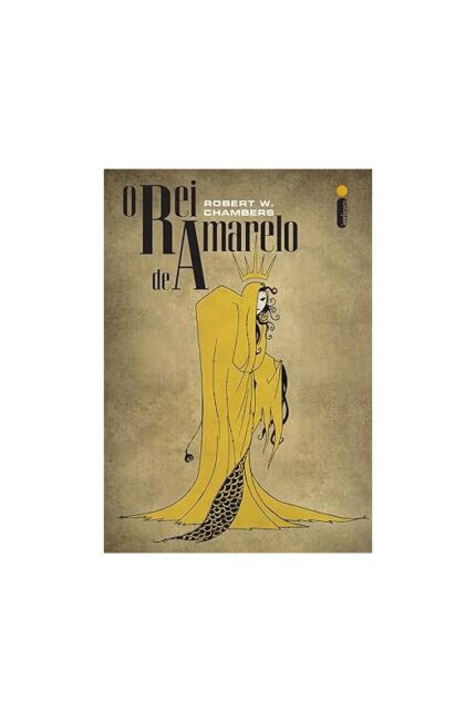 O Rei de Amarelo- Robert W. Chambers