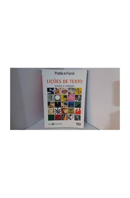 Lições de Texto - Leitura e Redação- Platão e Fiorin