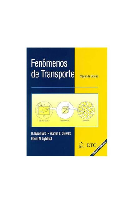 Fenômenos de Transporte 2ª Edição- Robert Byron Bird