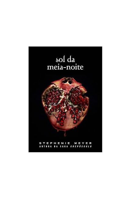 Sol da Meia-noite ( Acompanha o Pôster)- Stephenie Meyer