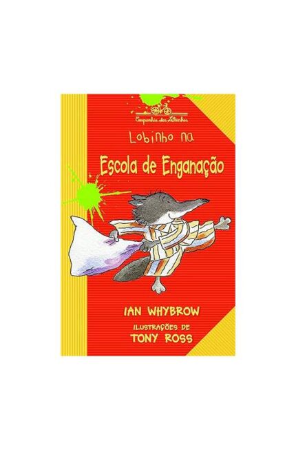 Lobinho na Escola de Enganação- Ian Whybrow