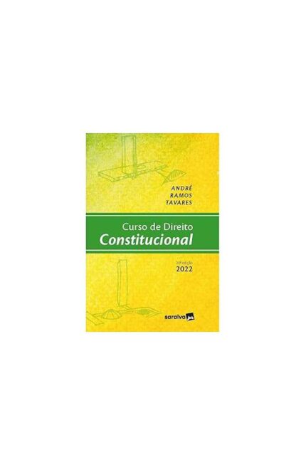 Curso de Direito Constitucional 20ª Edição- 2022 ( Novo)- André Ramos Tavares
