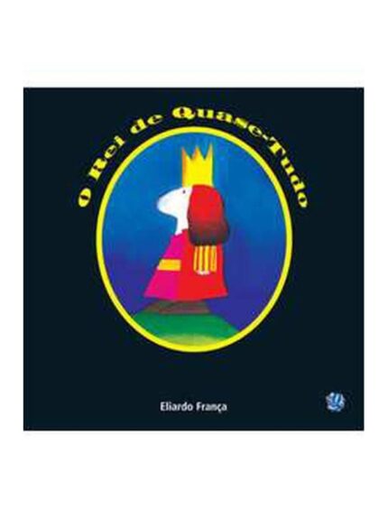 O Rei de Quase-tudo - Eliardo França
