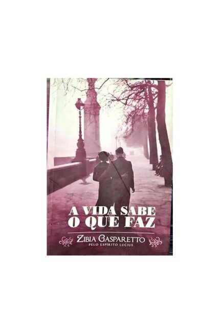 A Vida Sabe o Que Faz- Versão Pocket ( Novo)- Zibia Gasparetto