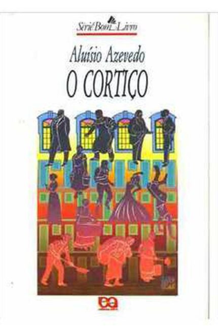 O Cortiço- Aluísio Azevedo