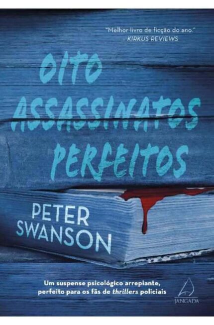 Oito Assassinatos Perfeitos - Peter Swanson