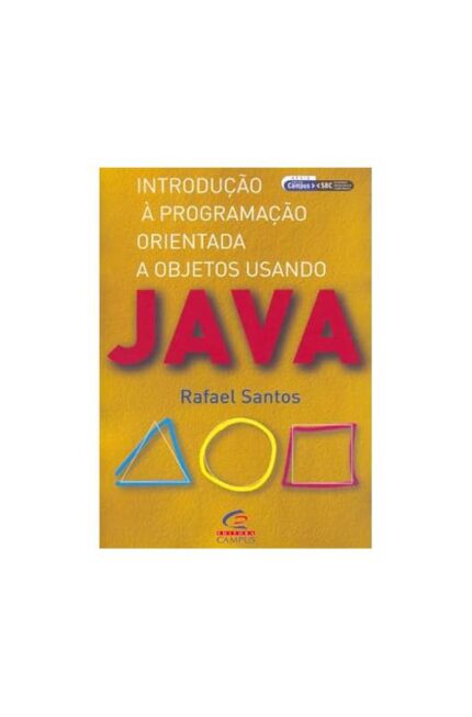 Introdução a Programação Orientada a Objetos Usando Java- Rafael Santos