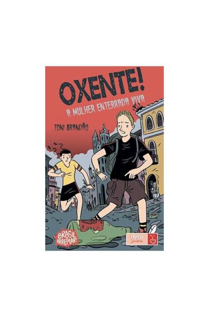 Oxente! a Mulher Enterrada Viva- Toni Brandão