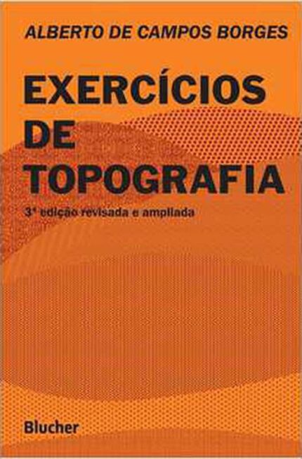 Exercícios de Topografia 3ª Edição- Alberto de Campos Borges