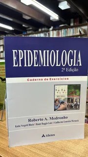 Epidemiologia - Roberto de Andrade Medronho