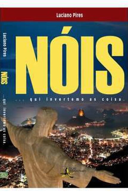 Nóis Qui Invertemo as Coisa- Luciano Pires