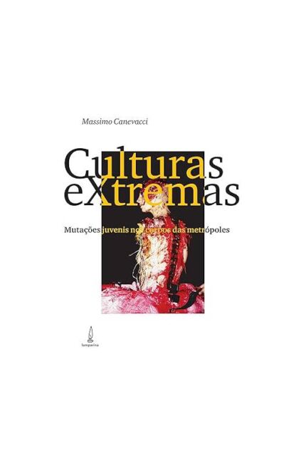 Culturas Extremas- Massimo Canevacci