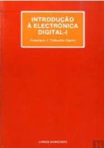 Introdução à Electrónica Digital - I - Francisco J. Trabucho Caeiro