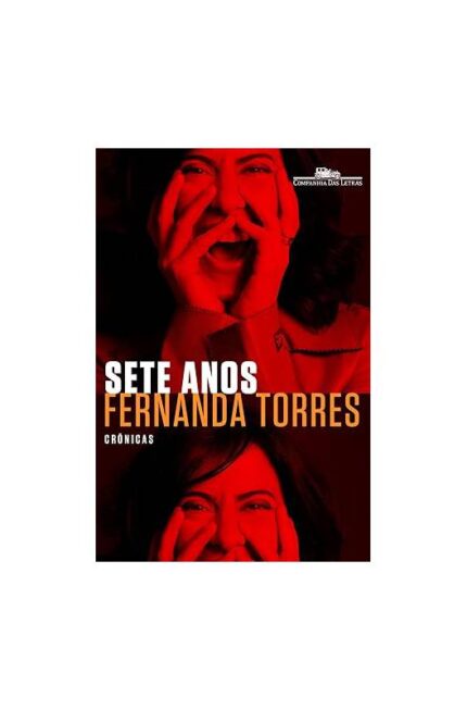Sete Anos ( Livro Autografado)- Fernanda Torres