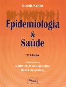 Epidemiologia e Saúde 7ª Edição-  Maria Zélia Rouquayrol; Marcelo Gurgel