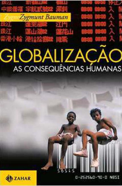 Globalização: as Consequências Humanas ( Novo-lacrado ) - Zygmunt Bauman