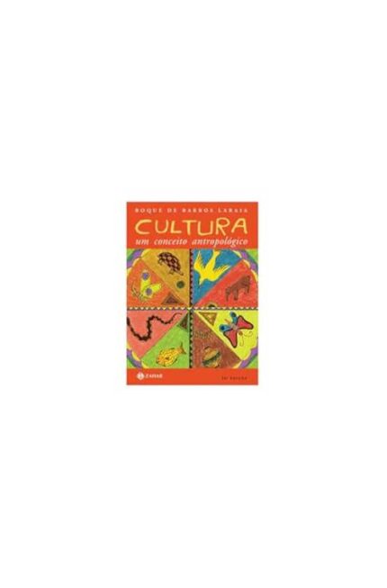 Cultura um Conceito Antropológico- Roque de Barros Laraia
