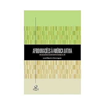 Aproximações à América Latina- José Maurício Domingues