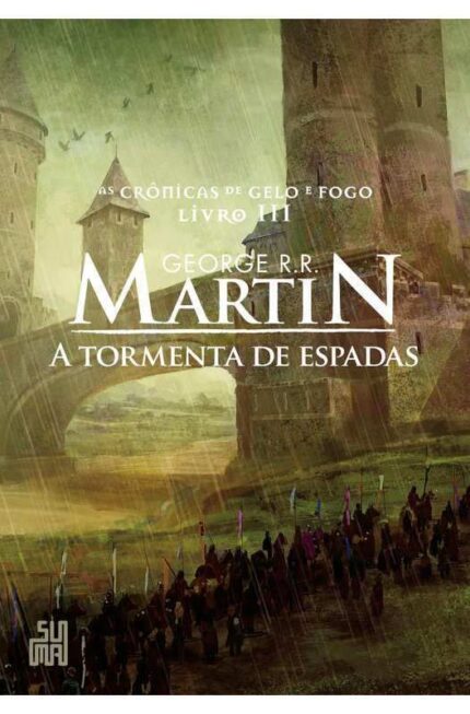 A Tormenta de Espadas - George R. R. Martin