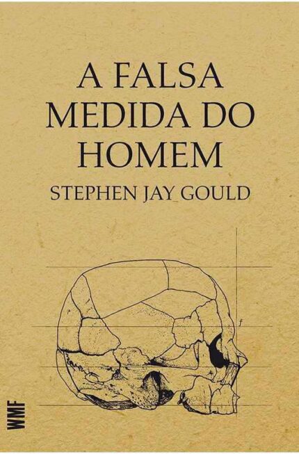 A Falsa Medida do Homem ( Novo-lacrado ) - Stephen Jay Gould