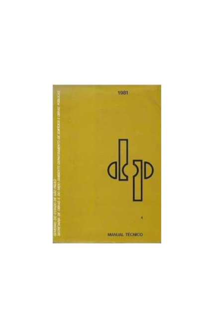 Manual Técnico do Dop Vol 4 Projetos Obras e Serviços - Governo do Estado de Sp