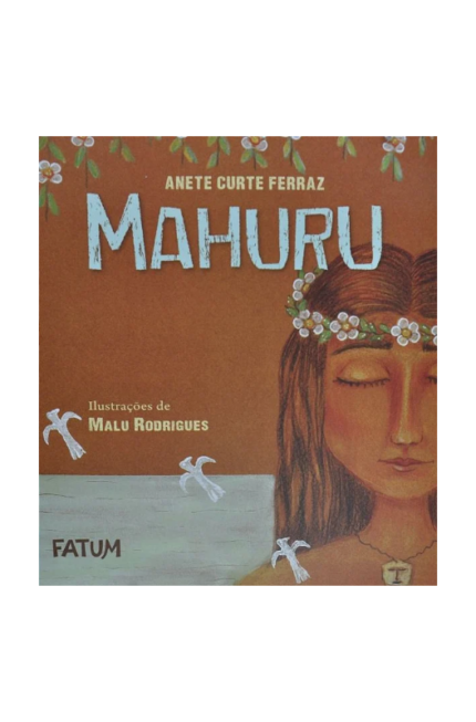 Mahuru - Anete Curte Ferraz