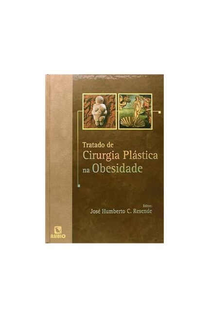 Tratado de Cirurgia Plástica na Obesidade- Resende