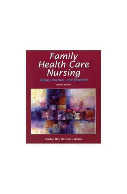Family Health Care Nursing- 2ª Ed- Shirley May Harmon Hanson