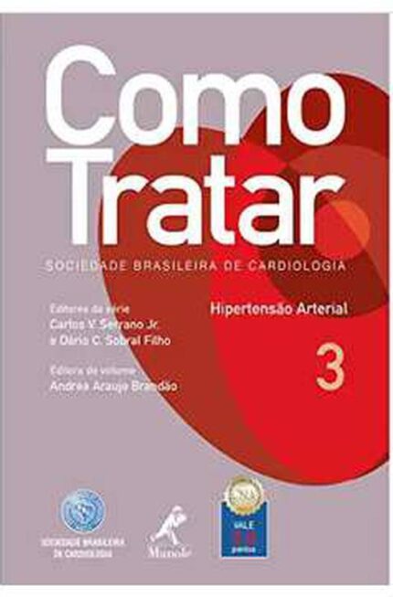 Como Tratar Hipertensão Arterial - Volume 3 ( Novo-lacrado ) - Andréa Araujo Brandão