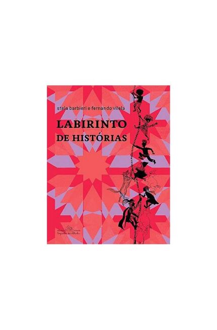 Labirinto de Histórias ( Novo)- Stela Barbieri Fernando Vilela