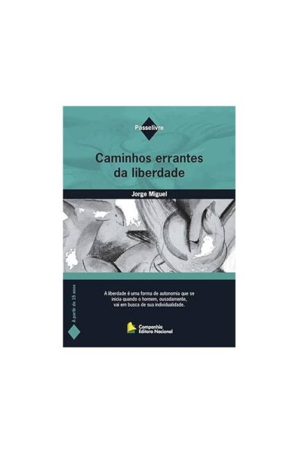 Caminhos Errantes da Liberdade- Jorge Miguel