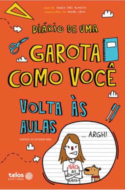 Diário de uma Garota Como Você - Volta às Aulas (novo) - Maria Inês Almeida