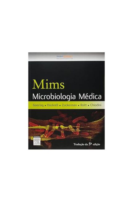 Mims. Microbiologia Médica- Tradução da 5ª Edição- Richard V. Goering