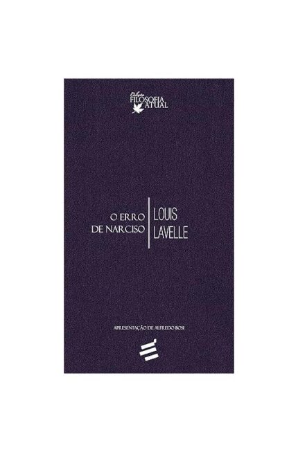 O Erro de Narciso ( Novo)- Louis Lavelle