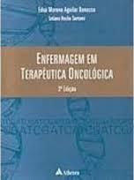 Enfermagem Em Terapêutica Oncológica - 3ª Edição- Edva Moreno Aguilar Bonassa