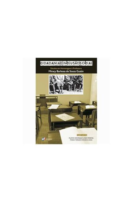 Cidadania e Inclusão Social- Flávio Henrique Unes Pereira
