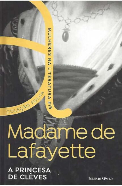 A Princesa de Clèves ( Novo-lacrado ) - Madame de Lafayette